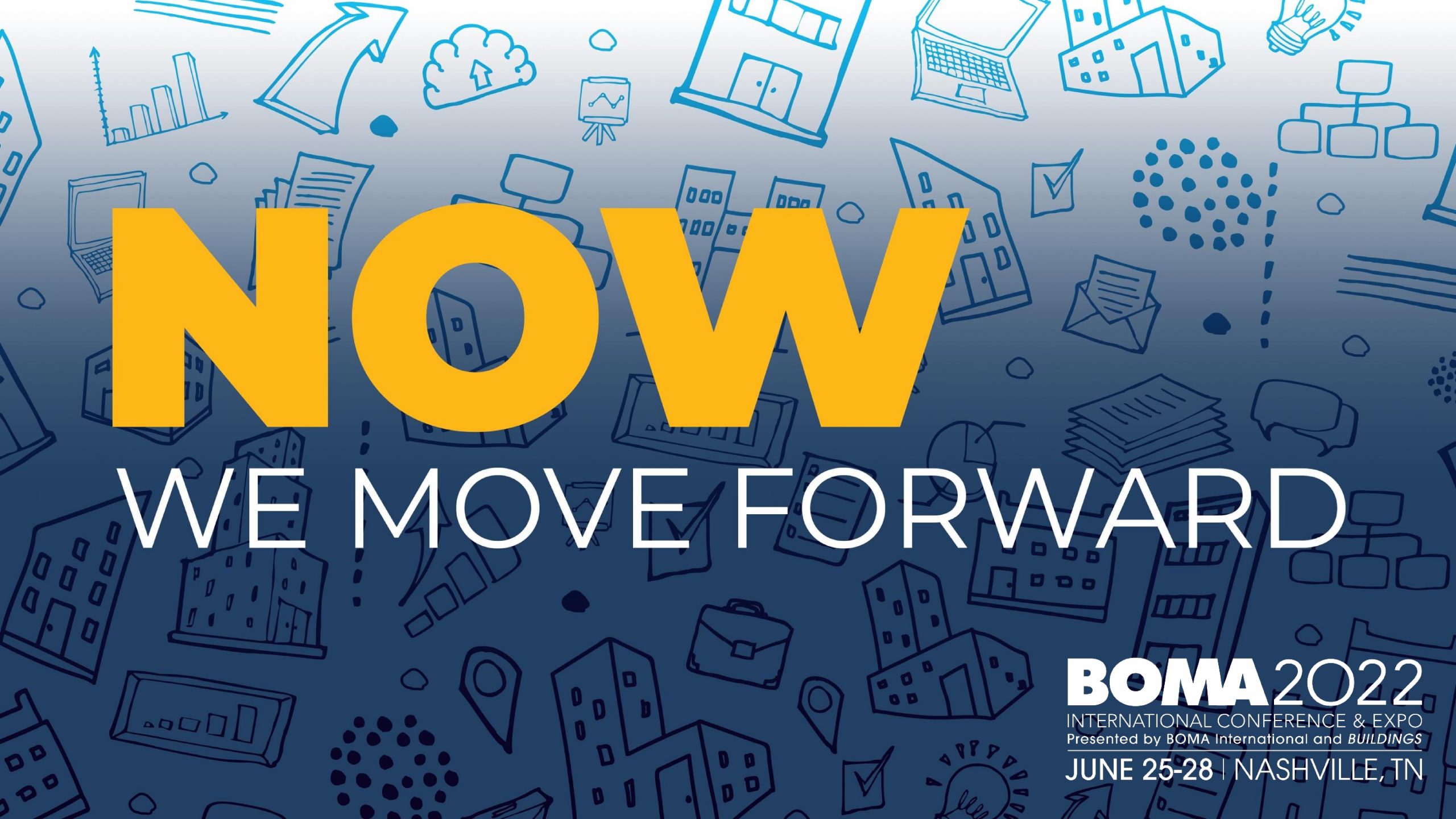 NOW We Move Forward - BOMA 2022