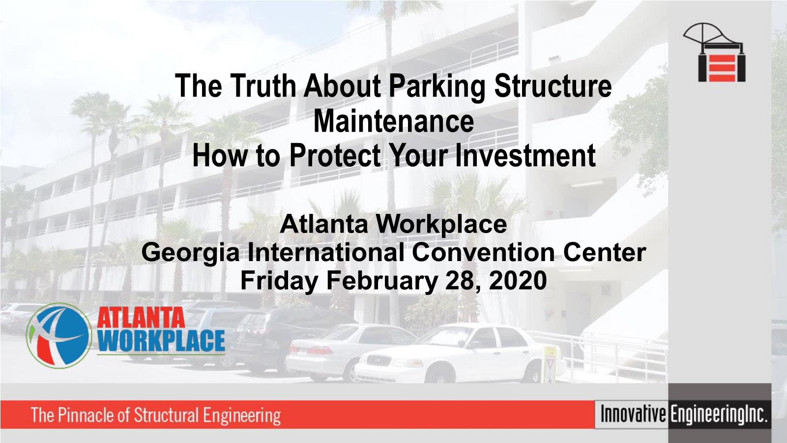 The Truth About Parking Structure Maintenance - Georgia International Convention Center