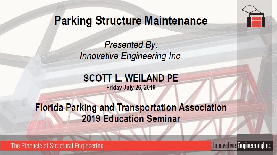Parking Structure Maintenance - Florida Parking and Transportation Association 2019