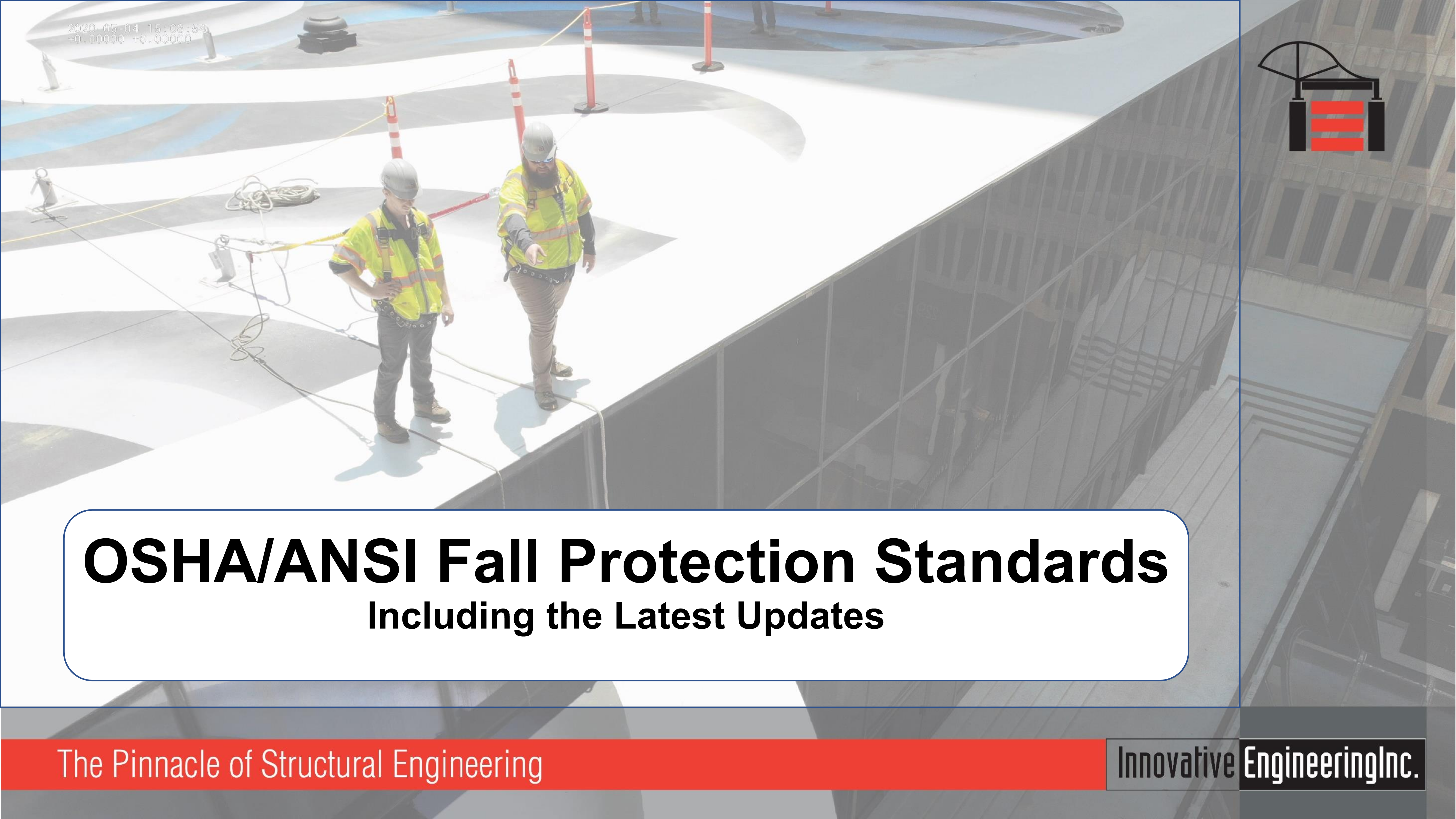 OSHA/ANSI Fall Protection Standards - Including the Latest Updates