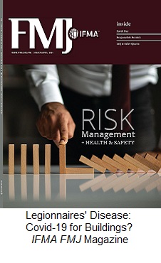 Legionnaire's Disease: Covid-19 for Buildings? IFMA IFJ Magazine